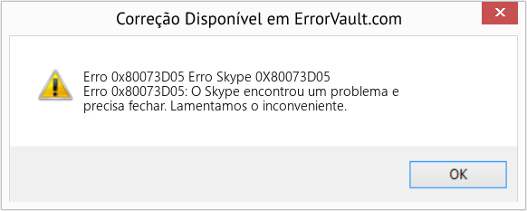 Fix Erro Skype 0X80073D05 (Error Erro 0x80073D05)