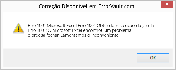 Fix Microsoft Excel Erro 1001 Obtendo resolução da janela (Error Erro 1001)