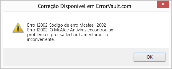 Fix Código de erro Mcafee 12002 (Error Erro 12002)