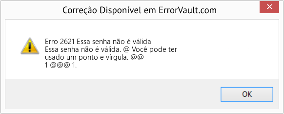 Fix Essa senha não é válida (Error Erro 2621)