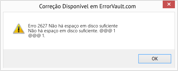 Fix Não há espaço em disco suficiente (Error Erro 2627)