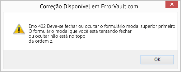 Fix Deve-se fechar ou ocultar o formulário modal superior primeiro (Error Erro 402)