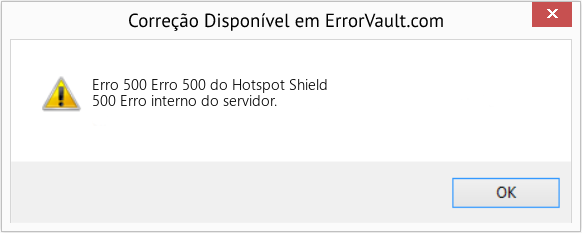 Fix Erro 500 do Hotspot Shield (Error Erro 500)