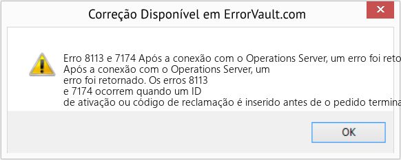 Fix Após a conexão com o Operations Server, um erro foi retornado (Error Erro 8113 e 7174)