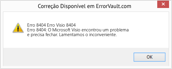 Fix Erro Visio 8404 (Error Erro 8404)