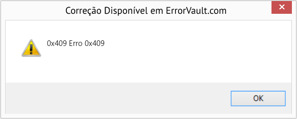Fix Erro 0x409 (Error 0x409)