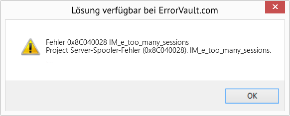 Fix IM_e_too_many_sessions (Error Fehler 0x8C040028)