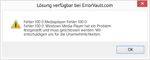Fix Mediaplayer-Fehler 100 0 (Error Fehler 100 0)