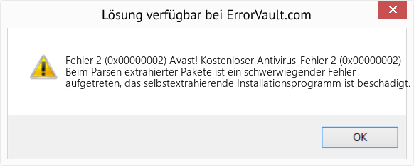Fix Avast! Kostenloser Antivirus-Fehler 2 (0x00000002) (Error Fehler 2 (0x00000002))