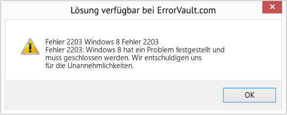 Fix Windows 8 Fehler 2203 (Error Fehler 2203)