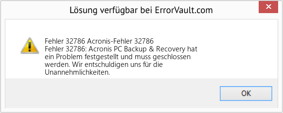 Fix Acronis-Fehler 32786 (Error Fehler 32786)