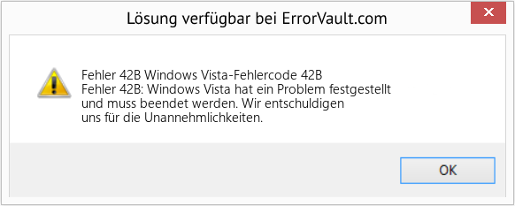 Fix Windows Vista-Fehlercode 42B (Error Fehler 42B)