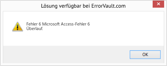 Fix Microsoft Access-Fehler 6 (Error Fehler 6)