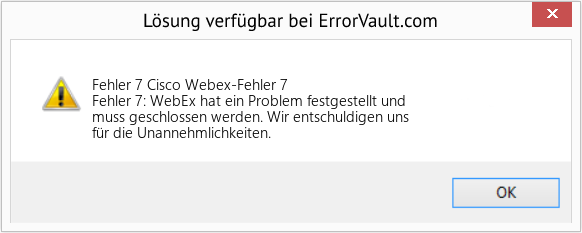 Fix Cisco Webex-Fehler 7 (Error Fehler 7)