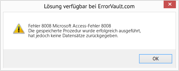 Fix Microsoft Access-Fehler 8008 (Error Fehler 8008)