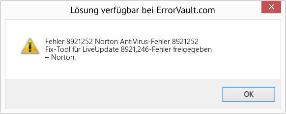 Fix Norton AntiVirus-Fehler 8921252 (Error Fehler 8921252)
