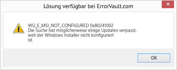 Fix 0x80241002 (Error WU_E_MSI_NOT_CONFIGURED)