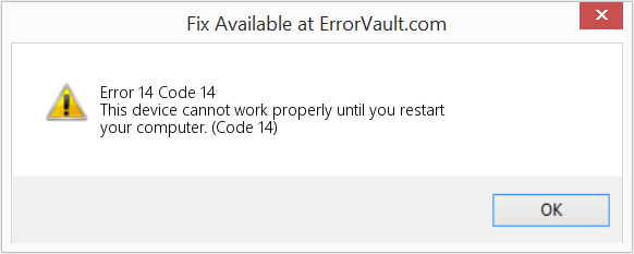 How To Fix Error 14 Code 14 This Device Cannot Work Properly Until 