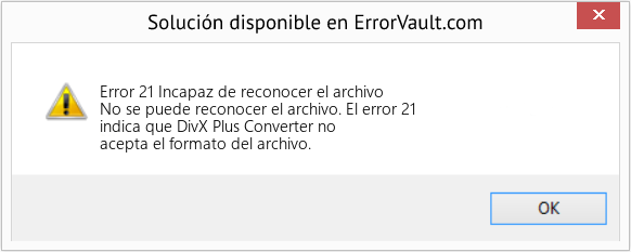 Fix Incapaz de reconocer el archivo (Error Code 21)