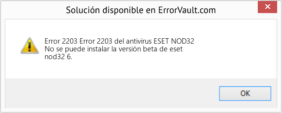 Fix Error 2203 del antivirus ESET NOD32 (Error Code 2203)