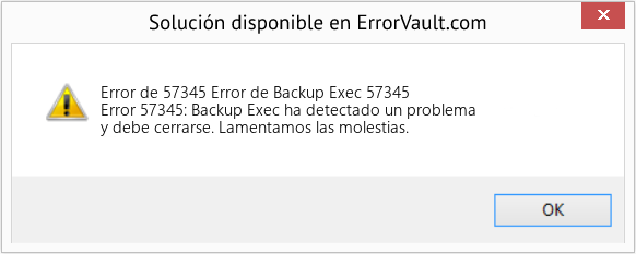 Fix Error de Backup Exec 57345 (Error Code de 57345)