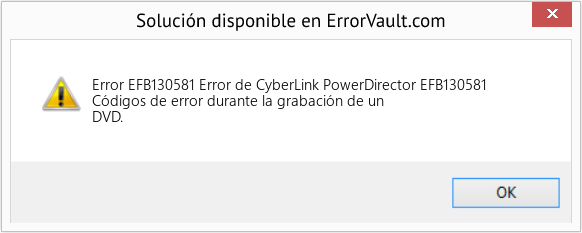 Fix Error de CyberLink PowerDirector EFB130581 (Error Code EFB130581)