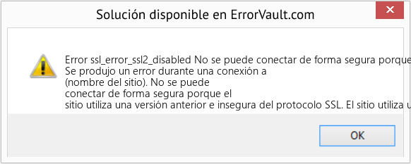 Fix No se puede conectar de forma segura porque el sitio utiliza una versión anterior e insegura del protocolo SSL. (Error Code ssl_error_ssl2_disabled)