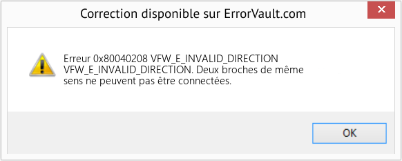 Fix VFW_E_INVALID_DIRECTION (Error Erreur 0x80040208)