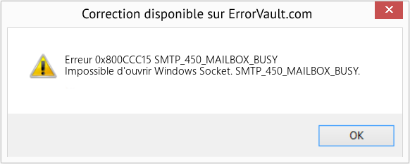 Fix SMTP_450_MAILBOX_BUSY (Error Erreur 0x800CCC15)
