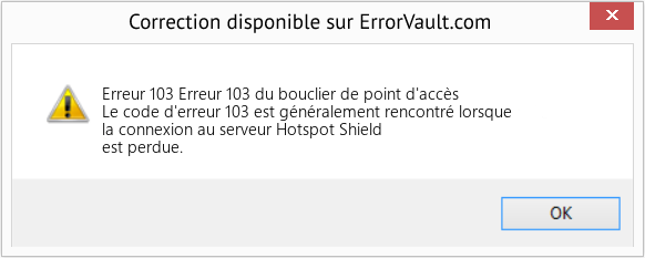 Fix Erreur 103 du bouclier de point d'accès (Error Erreur 103)