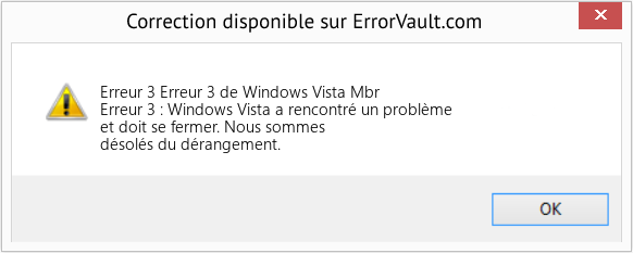 Fix Erreur 3 de Windows Vista Mbr (Error Erreur 3)