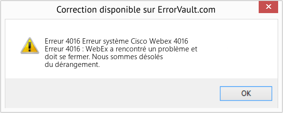 Fix Erreur système Cisco Webex 4016 (Error Erreur 4016)