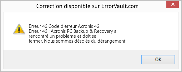 Fix Code d'erreur Acronis 46 (Error Erreur 46)