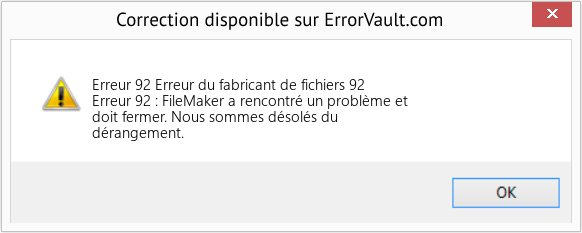 Fix Erreur du fabricant de fichiers 92 (Error Erreur 92)