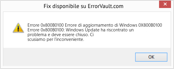 Fix Errore di aggiornamento di Windows 0X800B0100 (Error Codee 0x800B0100)