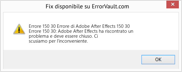 Fix Errore di Adobe After Effects 150 30 (Error Codee 150 30)