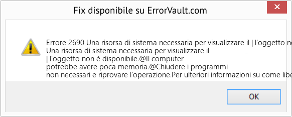 Fix Una risorsa di sistema necessaria per visualizzare il | l'oggetto non è disponibile (Error Codee 2690)