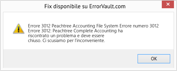 Fix Peachtree Accounting File System Errore numero 3012 (Error Codee 3012)