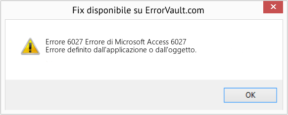 Fix Errore di Microsoft Access 6027 (Error Codee 6027)