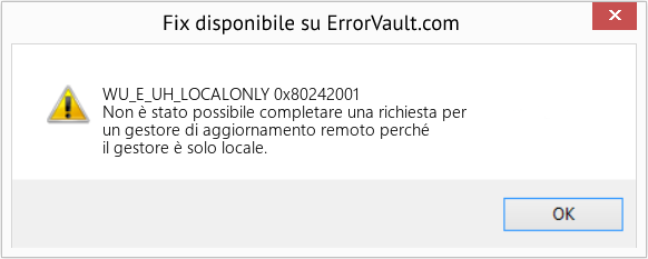 Fix 0x80242001 (Error WU_E_UH_LOCALONLY)