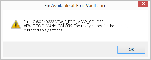 VFW_E_TOO_MANY_COLORS 수정(오류 오류 0x80040222)