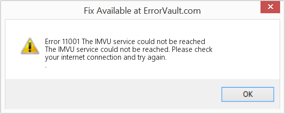 IMVU 서비스에 연결할 수 없습니다. 수정(오류 오류 11001)
