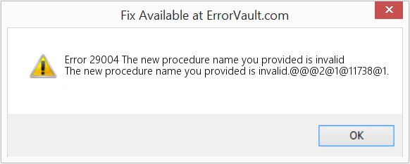 제공한 새 프로시저 이름이 잘못되었습니다. 수정(오류 오류 29004)