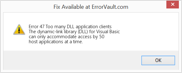 너무 많은 DLL 응용 프로그램 클라이언트 수정(오류 오류 47)