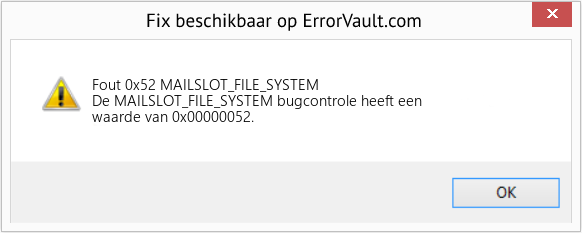 Fix MAILSLOT_FILE_SYSTEM (Fout Fout 0x52)