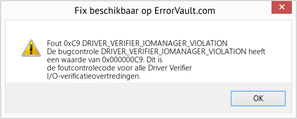 Fix DRIVER_VERIFIER_IOMANAGER_VIOLATION (Fout Fout 0xC9)