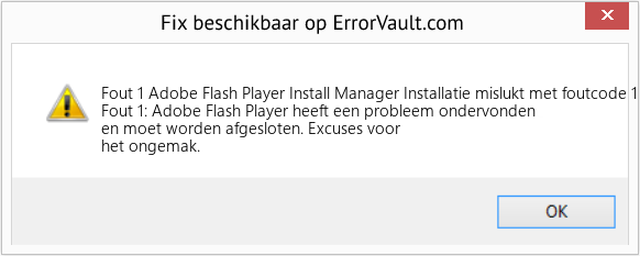 Fix Adobe Flash Player Install Manager Installatie mislukt met foutcode 1 (Fout Fout 1)