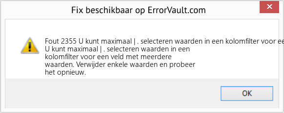 Fix U kunt maximaal | . selecteren waarden in een kolomfilter voor een veld met meerdere waarden (Fout Fout 2355)
