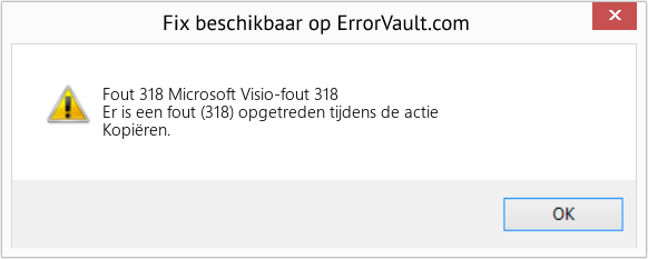 Fix Microsoft Visio-fout 318 (Fout Fout 318)