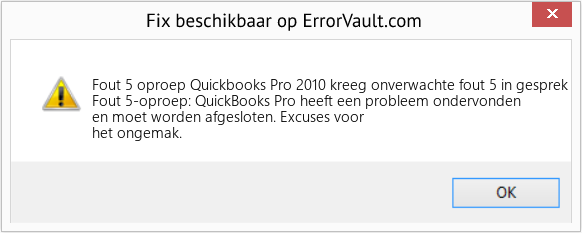 Fix Quickbooks Pro 2010 kreeg onverwachte fout 5 in gesprek (Fout Fout 5 oproep)